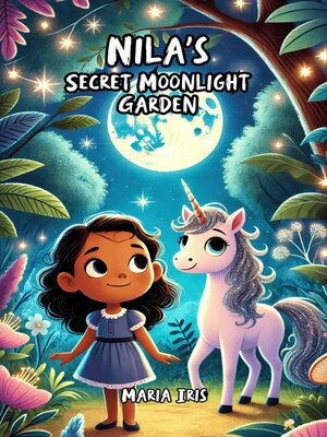 cover image of Nila's Secret Moonlight Garden